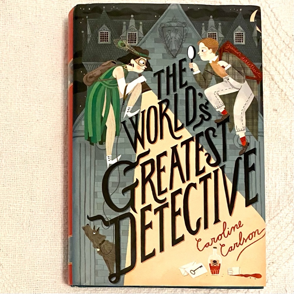 The World’s Greatest Detective YA by Caroline Carlson Hardback